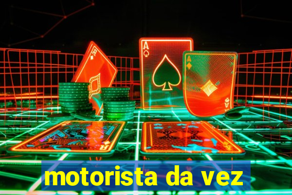 motorista da vez